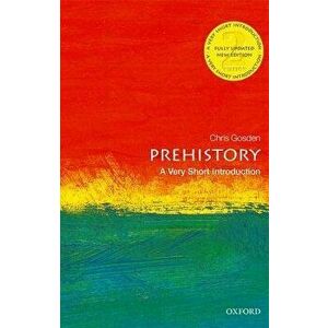 Prehistory: A Very Short Introduction, Paperback - Chris Gosden imagine