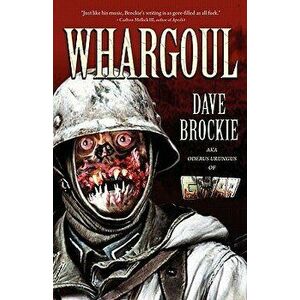 Whargoul, Paperback - Dave Brockie imagine