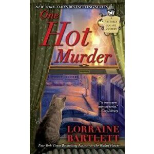 One Hot Murder - Lorraine Bartlett imagine
