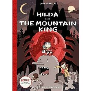 Hilda and the Mountain King: Book 6, Hardcover - Luke Pearson imagine