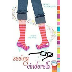 Seeing Cinderella, Paperback - Jenny Lundquist imagine