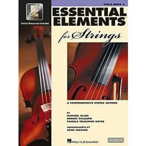 Essential Elements for Strings - Book 2 with Eei: Viola, Paperback - Robert Gillespie imagine