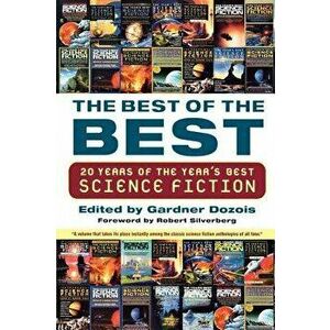 The Best of the Best: 20 Years of the Year's Best Science Fiction, Paperback - Gardner Dozois imagine