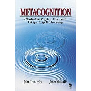 Metacognition, Paperback - John Dunlosky imagine