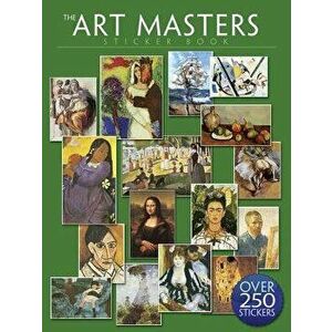 The Art Masters Sticker Book: Over 250 Stickers, Paperback - Dover imagine
