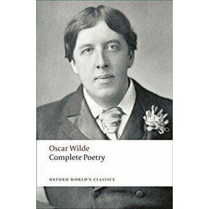 Complete Poetry, Paperback - Oscar Wilde imagine
