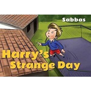 Harry's Strange Day, Paperback - Sabbas imagine