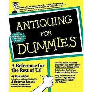 Antiquing for Dummies, Paperback - Ron Zoglin imagine