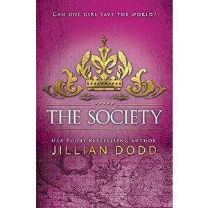 The Society, Paperback - Jillian Dodd imagine