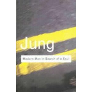 Modern Man in Search of a Soul, Paperback - C. G. Jung imagine