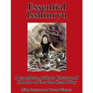 Essential Isshinryu, Paperback - Mike Fenton imagine