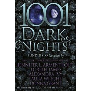 1001 Dark Nights: Bundle Six, Paperback - Jennifer Armentrout imagine