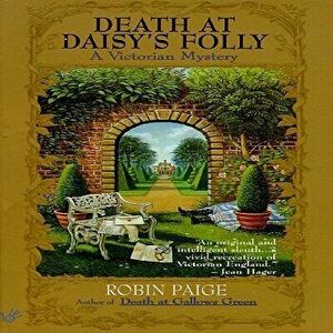 Death at Daisy's Folly - Robin Paige imagine