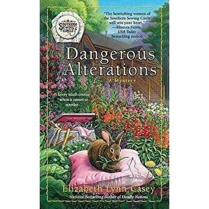 Dangerous Alterations - Elizabeth Lynn Casey imagine