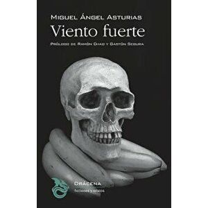 Viento Fuerte, Paperback - Miguel Angel Asturias imagine