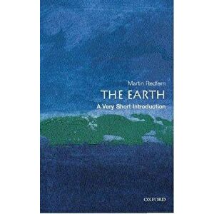 The Earth: A Very Short Introduction, Paperback - Martin Redfern imagine