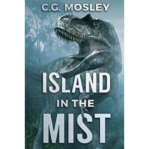 The Island in the Mist, Paperback - C. G. Mosley imagine