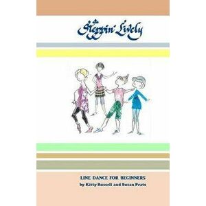 Steppin' Lively - Line Dance for Beginners, Paperback - Susan Prats imagine