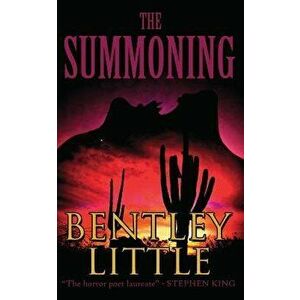 The Summoning, Paperback - Bentley Little imagine