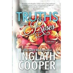 Truths and Roses, Paperback - Inglath Cooper imagine