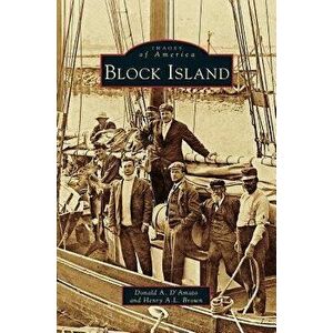 Block Island, Hardcover - Donald a. D'Amato imagine