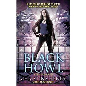 Black Howl - Christina Henry imagine