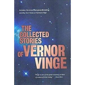 The Collected Stories of Vernor Vinge, Paperback - Vernor Vinge imagine