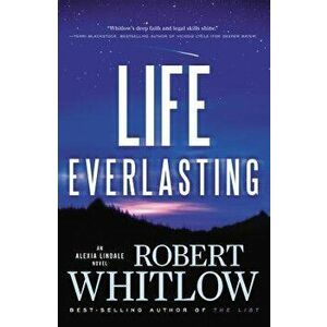 Life Everlasting, Paperback - Robert Whitlow imagine