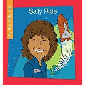 Sally Ride, Paperback - Virginia Loh-Hagan imagine