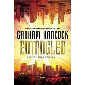 Entangled: The Eater of Souls, Paperback - Graham Hancock imagine