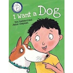 Battersea Dogs & Cats Home: I Want a Dog, Paperback - Ben Hubbard imagine