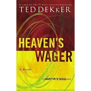Heaven's Wager, Paperback - Ted Dekker imagine