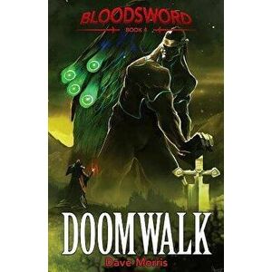 Doomwalk, Paperback - Dave Morris imagine