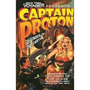 Star Trek: Voyager: Captain Proton: Defender of the Earth, Paperback - Dean Wesley Smith imagine