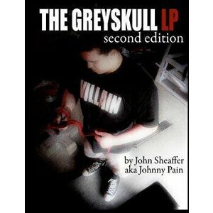 The Greyskull LP: Second Edition, Paperback - John Sheaffer imagine