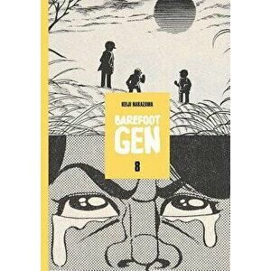 Barefoot Gen Volume 8: Hardcover Edition - Keiji Nakazawa imagine