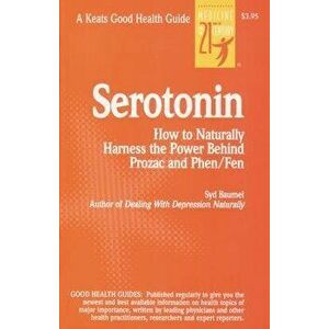 Serotonin, Paperback - Syd Baumel imagine
