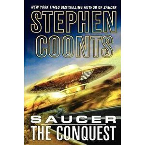 The Conquest, Paperback - Stephen Coonts imagine