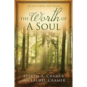 Worth of a Soul: A Personal Account of Excommunication and Conversion (2011), Paperback - Steven A. Cramer imagine