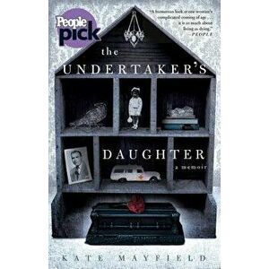 The Undertaker's Daughter, Paperback - Kate Mayfield imagine