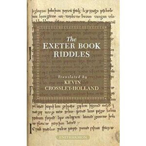 The Exeter Book Riddles, Paperback - Kevin Crossley-Holland imagine