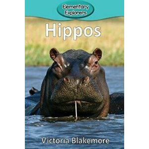 Hippos, Paperback - Victoria Blakemore imagine