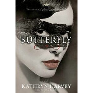 Butterfly, Paperback - Kathryn Harvey imagine