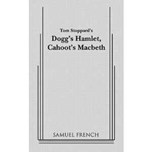 Dogg's Hamlet, Cahoot's Macbeth, Paperback - John Patrick imagine