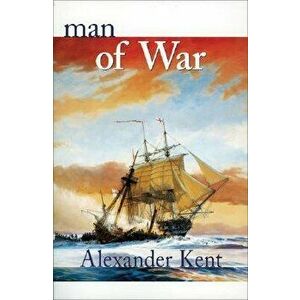 Man of War, Paperback - Alexander Kent imagine