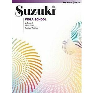 Suzuki Viola School, Volume 6: Viola Part, Paperback - Alfred Music imagine