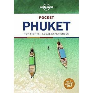 Lonely Planet Pocket Phuket, Paperback - Lonely Planet imagine