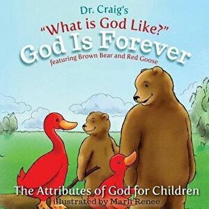 God Is Forever, Paperback - Dr Craig imagine