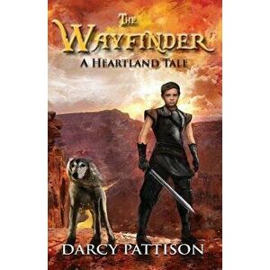 The Wayfinder, Paperback - Darcy Pattison imagine