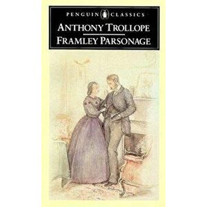 Framley Parsonage, Paperback - Anthony Trollope imagine